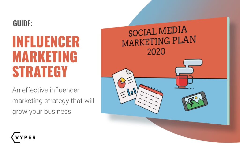 The influener marketing strategy